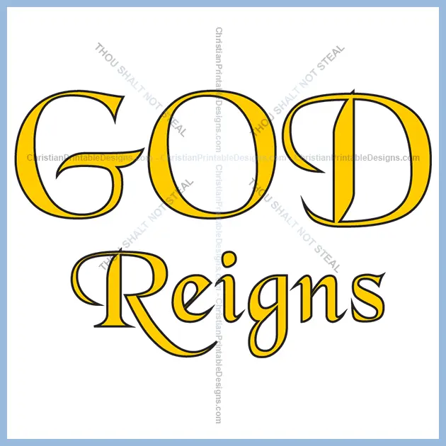 Christian Prinatable Embroidery Design God Reigns Image - ChristianPrintableDesigns.com