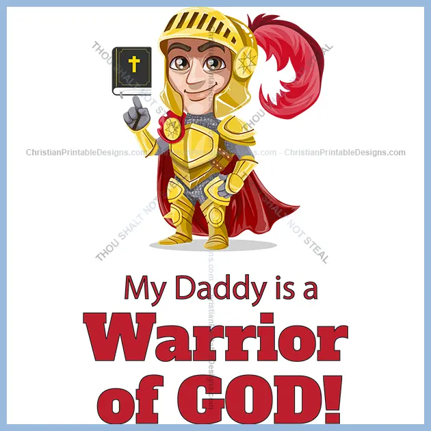 Kids Design daddy warrior of God - ChristianPrintableDesigns.com