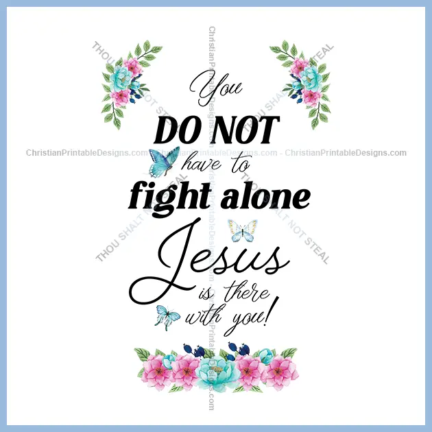 Jesus is with you image - ChristianPrintableDesigns.com